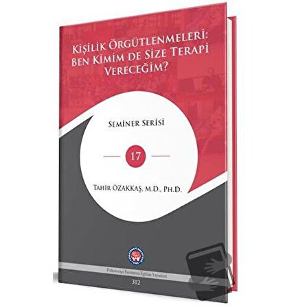 Kişilik Örgütlenmeleri: Ben Kimim De Size Terapi Vereceğim?