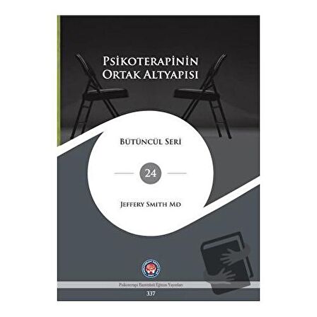 Psikoterapinin Ortak Altyapısı