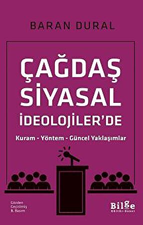 Çağdaş Siyasal İdeolojiler'de Kuram Yöntem Güncel Yaklaşımlar