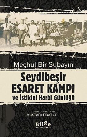 Meçhul Bir Subayın Seydibeşir Esaret Kampı ve İstiklal Harbi Günlüğü