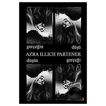 Gerçeğin Düşü Düşün Gerçeği