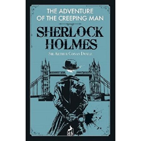 The Adventure of the Creeping Man - Sherlock Holmes