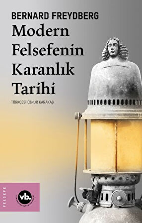 Modern Felsefenin Karanlık Tarihi
