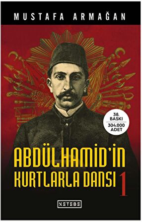 Abdülhamid'in Kurtlarla Dansı - 1