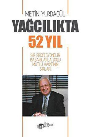 Yağcılıkta 52 Yıl