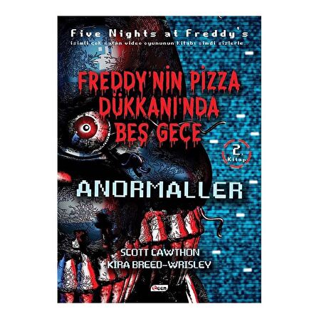 Freddy’nin Pizza Dükkanında Beş Gece - Anormaller (Ciltsiz)