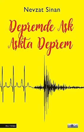 Depremde Aşk Aşkta Deprem