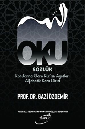 Oku Sözlük - Konularına Göre Kur’an Ayetleri Alfabetik Konu Dizini