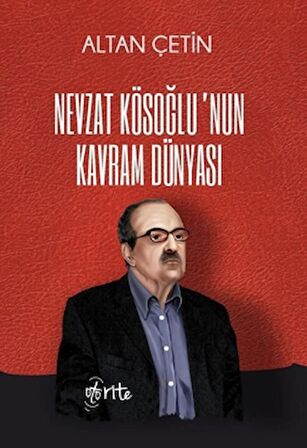 Nevzat Kösoğlu’nun Kavram Dünyası