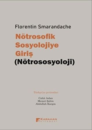 Nötrosofik Sosyolojiye Giriş (Nötrososyoloji)