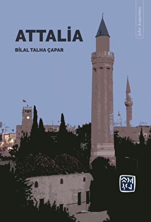 Attalia - Bilal Talha Çapar