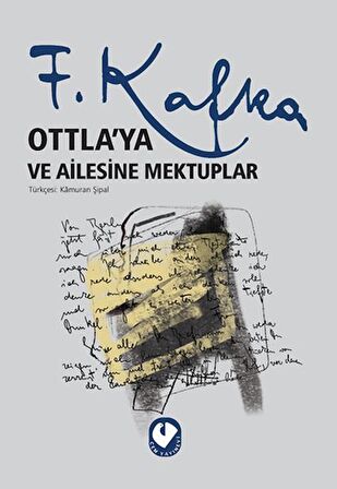 Ottla’ya ve Ailesine Mektuplar