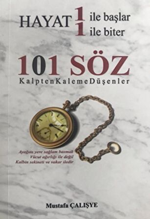 Hayat 1 İle Başlar 1 İle Biter - 101 Söz