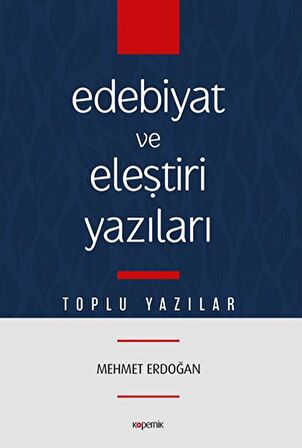 Edebiyat ve Eleştiri Yazıları