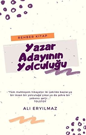 Yazar Adayının Yolculuğu