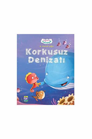 Korkusuz Denizatı - Duygularımla Tanışıyorum