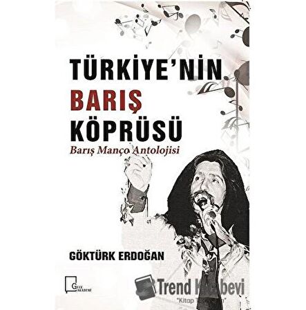 Türkiye’nin Barış Köprüsü - Barış Manço Antolojisi