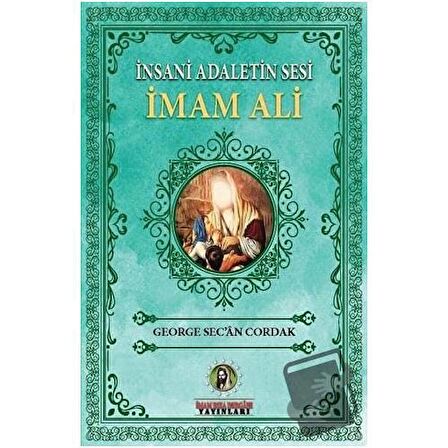 İnsani Adaletin Sesi İmam Ali