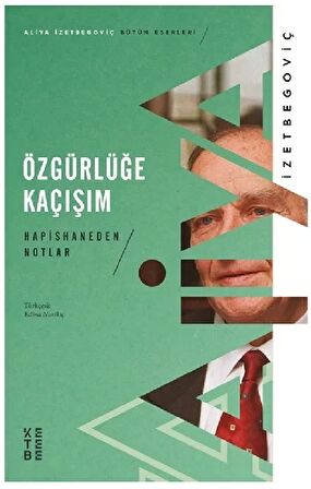 Özgürlüğe Kaçışım - Hapishaneden Notlar