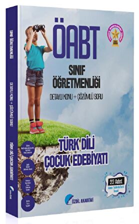 Özdil Akademi ÖABT Sınıf Öğretmenliği Türk Dili Çocuk Edebiyatı Konu Anlatımlı Soru Bankası