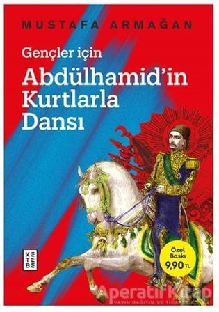 Gençler İçin Abdülhamid’in Kurtlarla Dansı