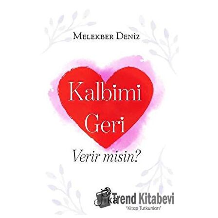 Kalbimi Geri Verir misin?