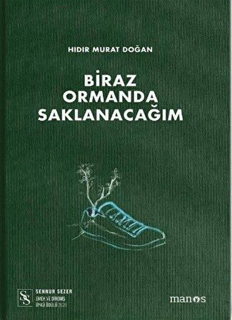 Biraz Ormanda Saklanacağım