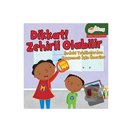 Dikkat! Zehirli Olabilir