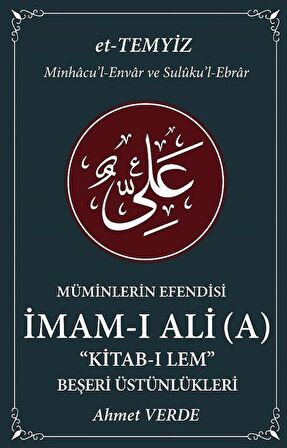 Müminlerin Efendisi İmam-ı Ali - Beşeri Üstünlükleri