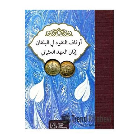 Evkaf'ul-nukud Fi'l-balkan İbbani'l-ahdi'l-osmani