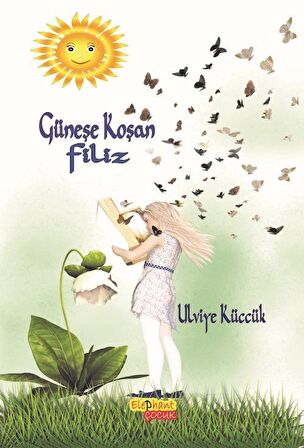 Güneşe Koşan Filiz