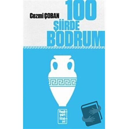 100 Şiirde Bodrum