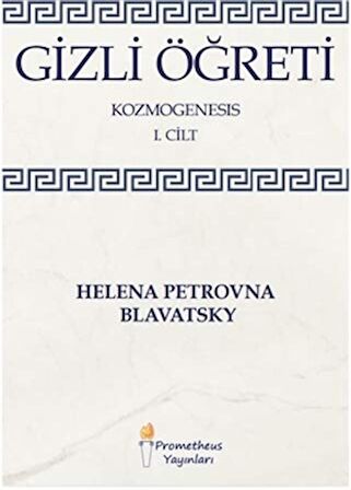 Gizli Öğreti - Kozmogenesis 1. Cilt