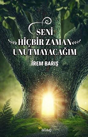 Seni Hiçbir Zaman Unutmayacağım