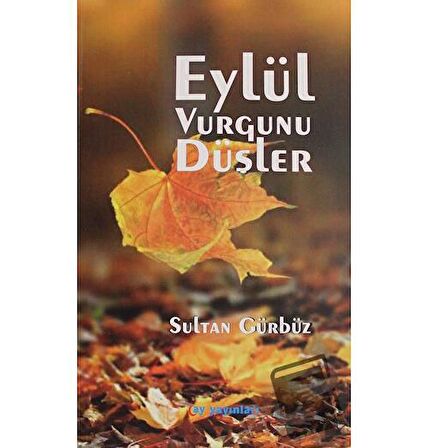 Eylül Vurgunu Düşler