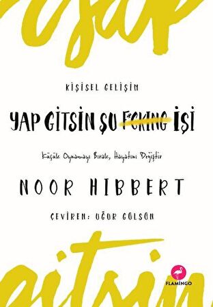 Yap Gitsin Şu İşi!