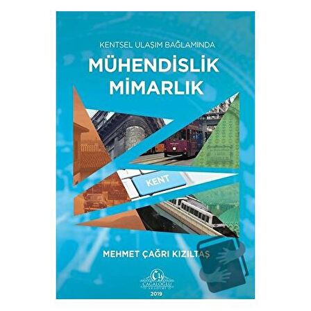 Kentsel Ulaşım Bağlamında Mühendislik Mimarlık