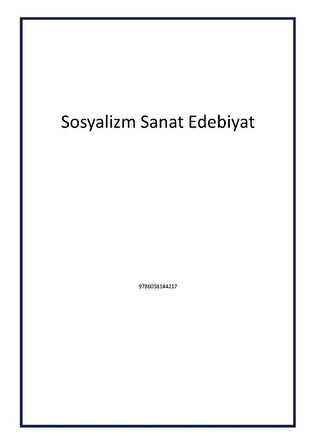 Sosyalizm Sanat Edebiyat - Cengiz Kılçer