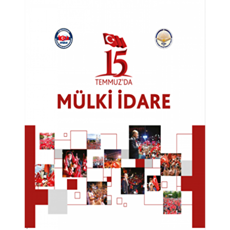 15 Temmuz'da Mülki İdare