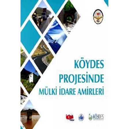 Köydes Projesinde Mülki İdare Amirleri