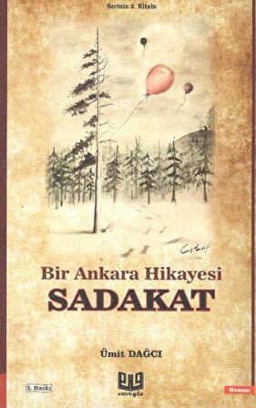 Bir Ankara Hikayesi - Sadakat