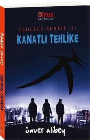 Kanatlı Tehlike - Tehlike Serisi 3