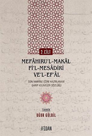 Mefaḫıru’l-Maḳal Fi’l-Mesadiri ve’l-Ef‘al Cilt 2