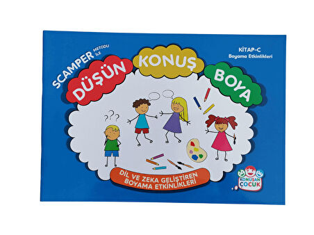 Konuşan Çocuk Scamper Metoduyla Düşün, Konuş, Boya (3'lü Set)