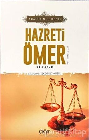 Adaletin Sembolü Hazreti Ömer el- Faruk (r.a)