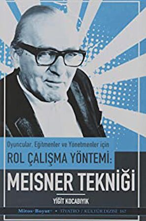 Oyuncular Eğitmenler ve Yönetmenler İçin Rol Çalışma Yöntemi - Meisner Tekniği