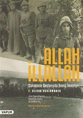 Allah İllallah - Çanakkale Destanında Savaş İmamları