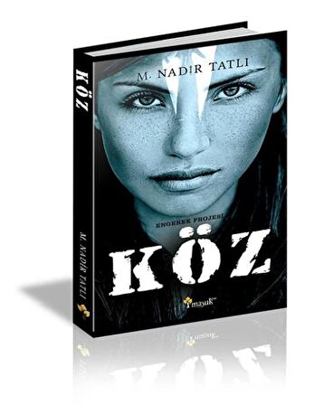 Engerek Projesi: Köz