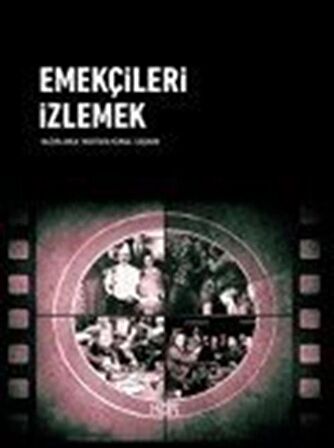 Emekçileri İzlemek