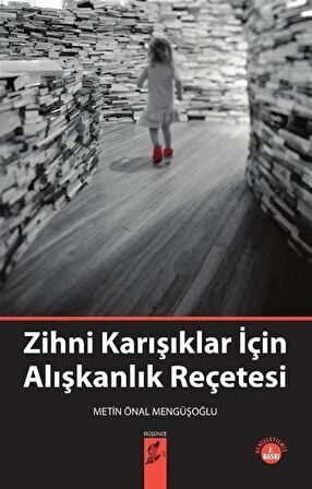 Zihni Karışıklar İçin Alışkanlık Reçetesi